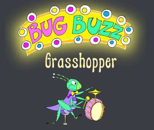 Bug buzz grassshoper