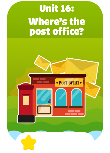 Unit 16: Where’s the post office?